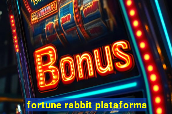 fortune rabbit plataforma